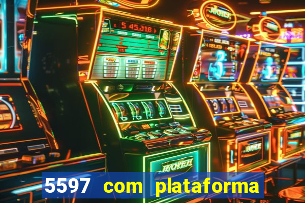 5597 com plataforma de jogos